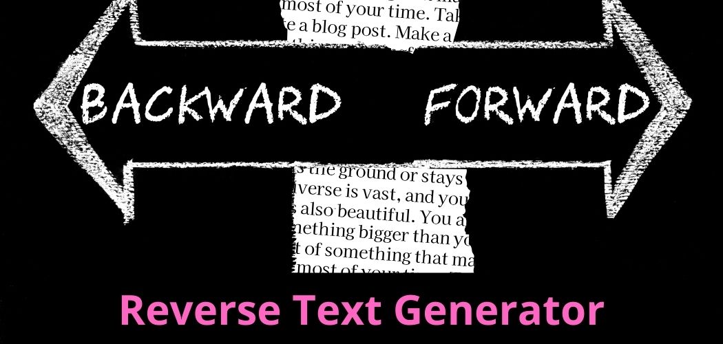 Explore the Power of Reverse Text Generator for Unique Conte...