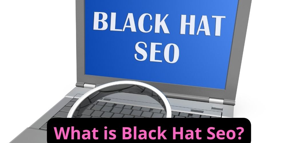 What is Black Hat Seo?