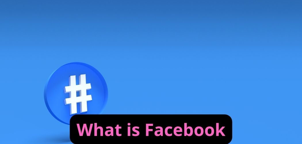 Facebook: all about the most used social network in the world!
