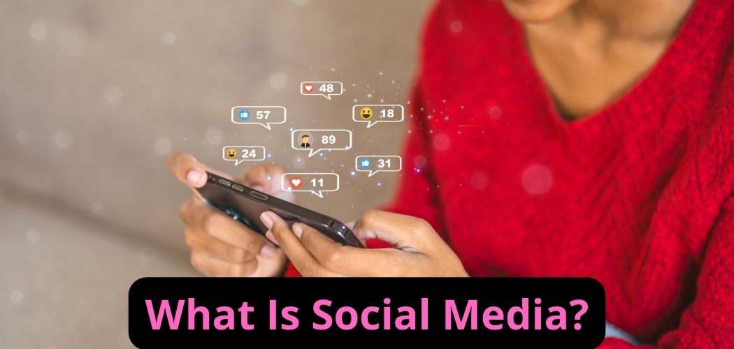 What Is Social Media?