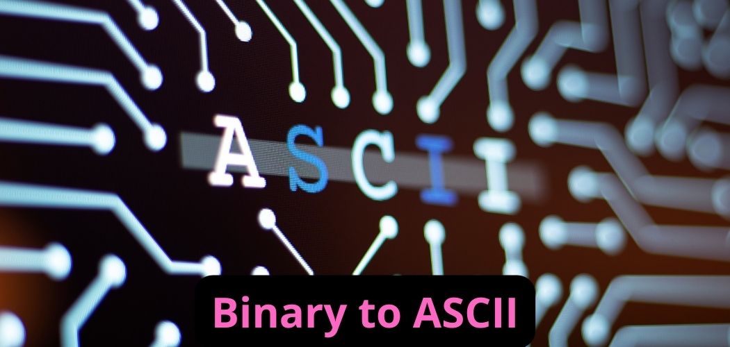 Binary to ASCII