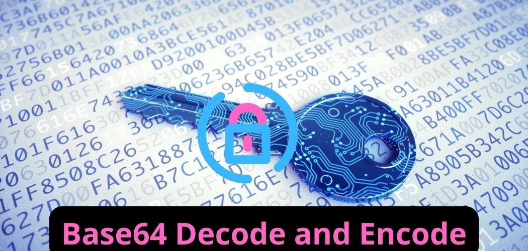 Base64 Decode and Encode